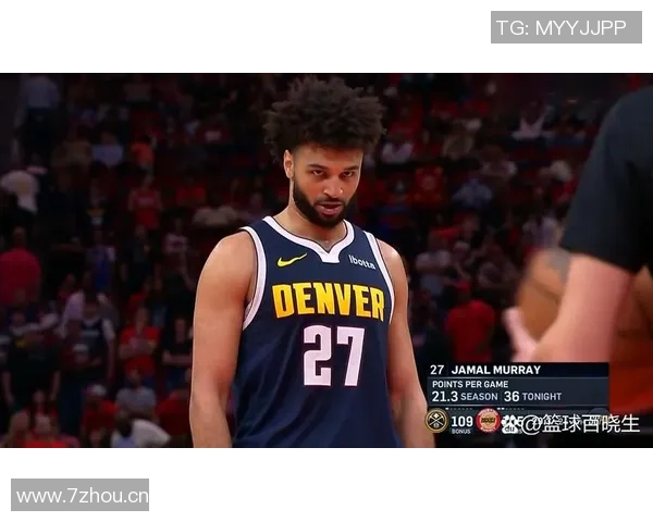 穆雷近期状态火热全明星之路可期场均得分与助攻双双上升